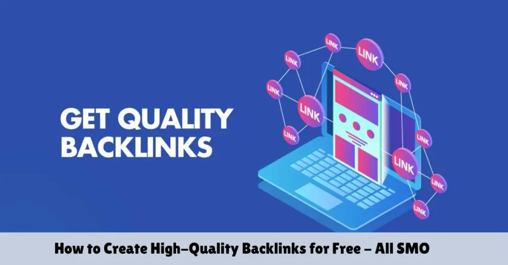 how to create high-quality backlinks for free